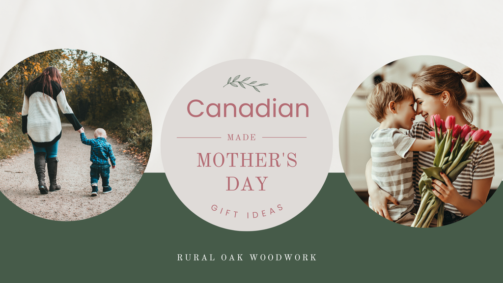 Canadian made Mothers Day gift guide.